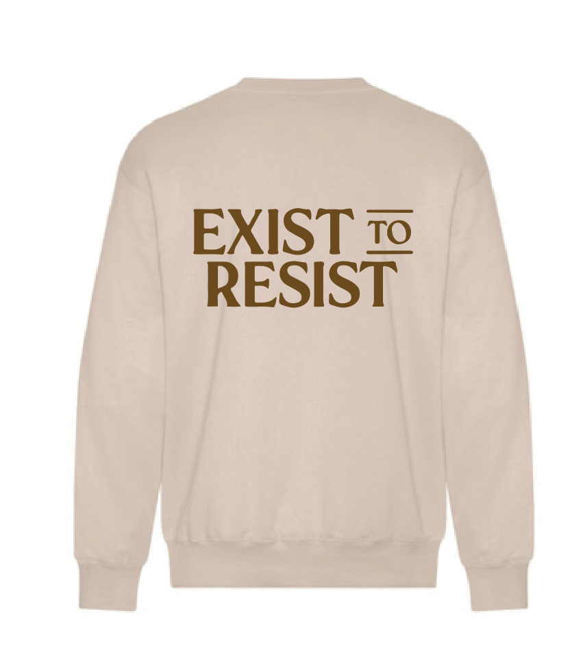 Exist to Resist Unisex Crew necks